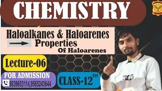 Haloalkanes & Haloarenes Properties Explained | Class 12 Organic Chemistry