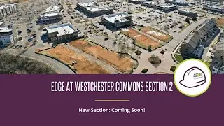 New Section Coming Soon | The Edge at Westchester Commons