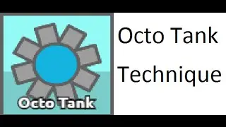 Octo Tank Technique | Diep.io