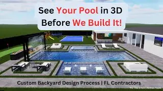 Custom Pool Designs in 3D | How We Plan Backyard Makeovers | Pool Contractors South Florida