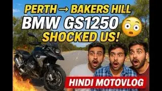 BMW GS1250 पर पर्थ से Bakers Hill – क्या बाइक ने धोखा दे दिया? 😱 | Hindi Motovlog