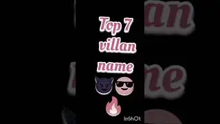 Top 7 villain name