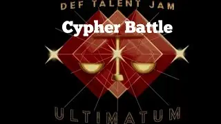 Cypher Battle - Def Talent Jam XXX Ultimatum