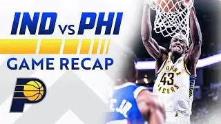 Game Recap: Pascal Siakam Records Triple-Double As Pacers Top 76ers