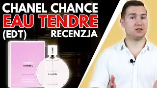 SPRAWDZONE PERFUMY I NA CO DZIEŃ I NA ŚLUB - Woda Toaletowa Chanel Chance Eau Tendre - Recenzja