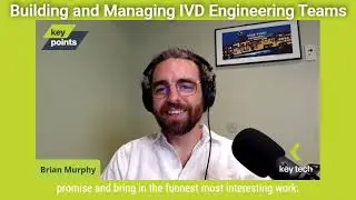 Key Points | Building and Managing IVD Product Development Teams