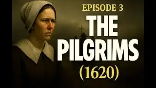 Пилигримы и колония Плимут – «Мэйфлауэр», 1620 год | Полный документальный фильм | Исторический с...