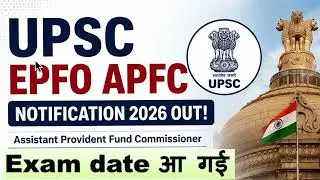 Finally! UPSC EPFO Notification Out | Everything You Need to Know