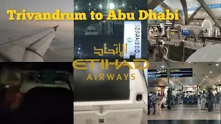 Trivandrum to Abu Dhabi by Etihad Airways (Trip report) #aviation #trip #travel 