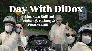 Day with DiDox | 🛵Motoran Keliling Jombang, Malang, & Pasuruan!!!