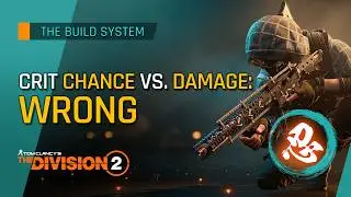 Division 2 Build System: Critical Hit Chance and Critical Hit Damage