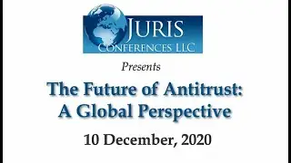 Future of Antitrust: A Global Perspective