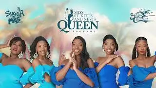 Sugar Mas 54 - Miss St. Kitts And Nevis Queen Pageant Recap