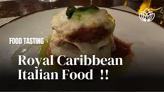 Experience Italian Food Tasting on Royal Caribbean Cruise
