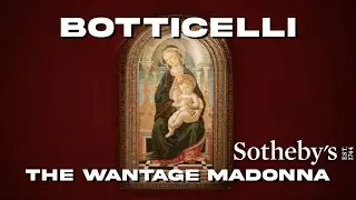 The Original Bidding Battle From Over a Century Ago: Botticelli Rediscovered | Sotheby's