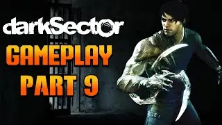 DARK SECTOR (XBOX360\PS3\PC) PART 9 | No Commentary