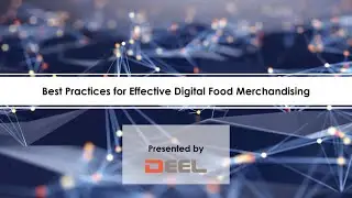 Digital Food Marketing Best Practices Webinar - Feb 2020