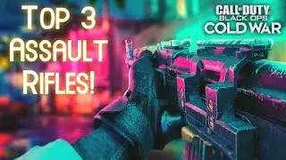 Top 3 Best Assault Rifles With Class Setups! - Cod Black Ops Cold War - Best Assault Rifle Classes!