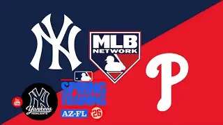 New York Yankees Vs Philadelphia Phillies Spring Training 2026