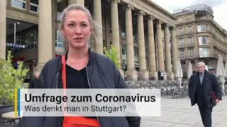Coronavirus in Stuttgart: Was man in Stuttgart &uuml;ber die Ma&szlig;nahmen denkt