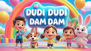 Dudi Dudi Dam Dam 🎶 | Fun Action Song for Kids | Nursery Rhymes & Baby Songs