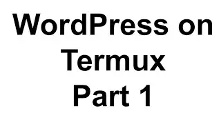 Installing WordPress on Termux - Part 1 LAMP