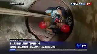 DIDUGA HALUSINASI, DAMKAR SELAMATKAN LANSIA YANG TERJATUH KE SUMUR | WARTASABURAI TV