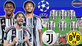 Juventus Vs Dortmund UCL 25-26 🏆 Juventus Strongest Lineup (3-4-1-2) 💪 Juventus Vs Dortmund 🔥