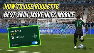 How To Use Roulette Skill Moves In Fc Mobile