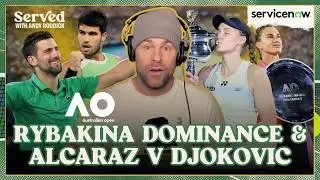 RYBAKINA TAKES IT ALL: Women's Final Reaction & Alcaraz vs Djokovic Preview