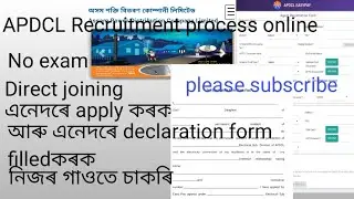 APDCL Declaration form filled up and APDCL ONLINE APPLY STEP BY STEP PROCESS