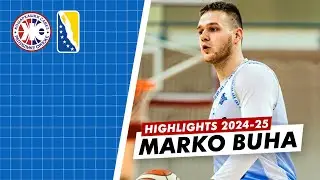 Marko Buha (PF-C 204cm) - Highlights (2024-25)