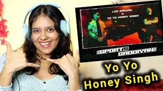 Sports Gaddiyan Reaction| Yo Yo Honey Singh| Leo Grewal| Pooja Chandola