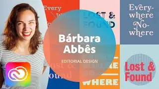 Editorial Design with B&aacute;rbara Abb&ecirc;s - 1 of 3 | Adobe Creative Cloud