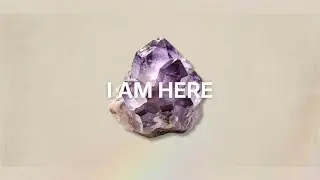 I Am Here | Empowering & Grounding Affirmations in Times of Change