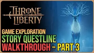 Throne and Liberty Story Walkthrough Part 3 &ndash; Chapter 2