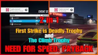 NFS PAYBACK - FIRST STRIKE IS DEADLY TROPHY - THE CLIMB TROPHY