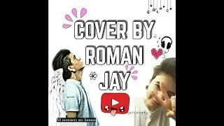 I only want to talk to you | cover by Roman Jay,cantata in live!!