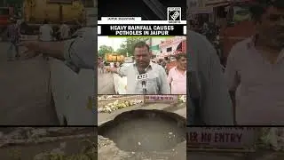 Heavy rainfall 'digs' potholes in Rajasthan&rsquo;s Jaipur, locals anguished