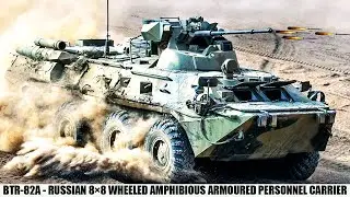 Btr 82A Russian 8&times;8 Wheeled Amphibious Armoured Personnel Carrier
