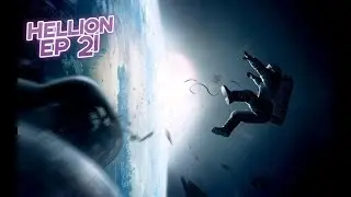 Hellion Ep21 - New Ship...New Map..New World