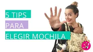 5 TIPS PARA ELEGIR MOCHILA ERGON&Oacute;MICA PORTABEB&Eacute;S PARA RECI&Eacute;N NACIDO