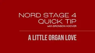 NORD STAGE 4 ++ QUICK TIPS with Bronson ++ Rotary Speaker