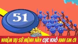 stick war legagy | Sứ mệnh 51| kèo này đem quân đi chinh phạt nó đã làm sao