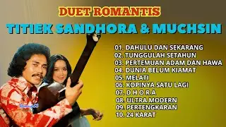 TITIEK SANDHORA & MUCHSIN ALATAS DUET ROMANTIS