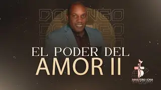 El Poder Del Amor | CNM Ministerio Internacional | Pastor Julio Cesar Suarez