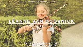 BMF VIRTUAL CONCERT SEASON: L&eacute;anne van Doornick, violin