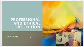Professional and Ethical Reflection