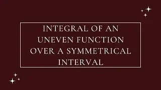 Integral of an uneven function over a symmetrical integral