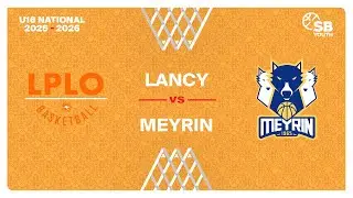 U16 Men National｜Day 7: LANCY vs. MEYRIN